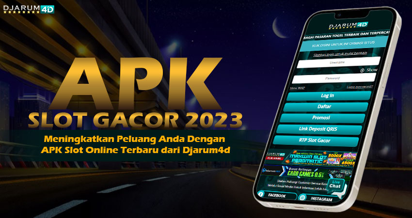 Apk Slot Gacor 2023 Djarum4d