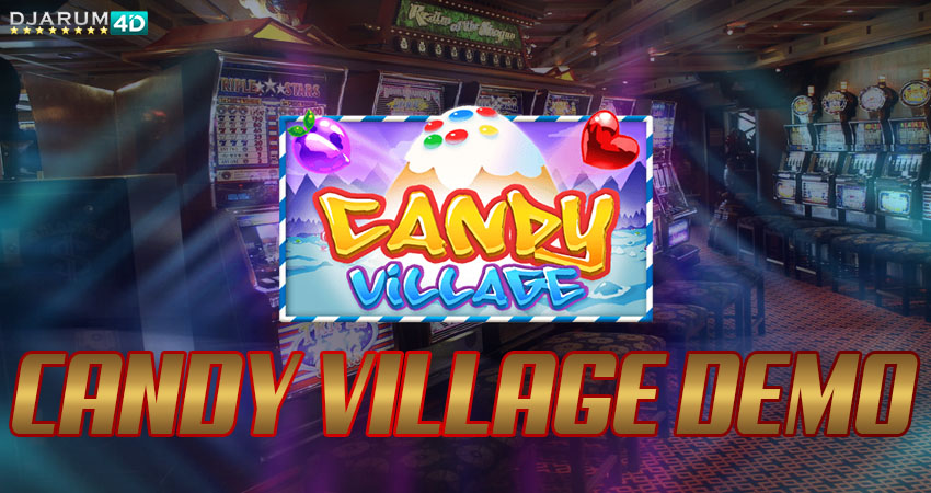 Candy Village Demo Djarum4d