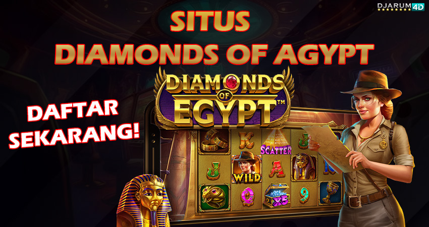 Situs Diamonds OF Egypt Gacor Djarum4d